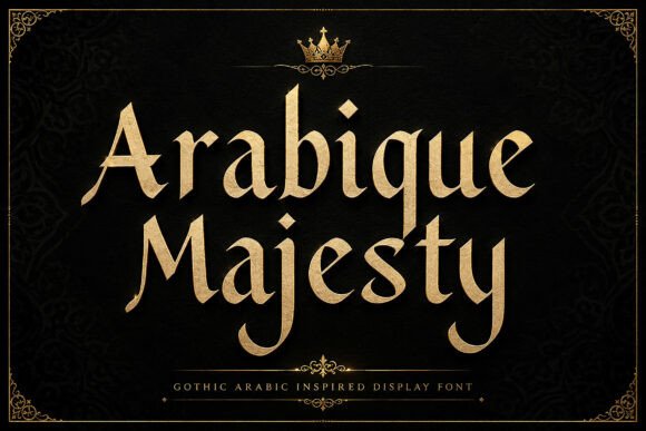 Arabique Majesty: A Font for Bold Branding
