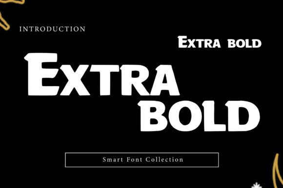 Extra Bold Font Review