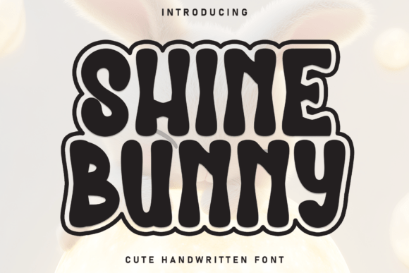 Shine Bunny Font for Bold Campaigns